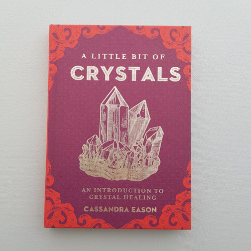 A Little Bit of Crystals (an introduction to crystal healing)