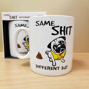 Same Shit Different Day Pug Giant Coffee Mug