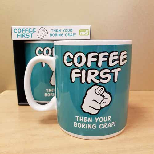 Coffee First Then Your Boring Crap Giant Mug (approx11x11x12.5cm)