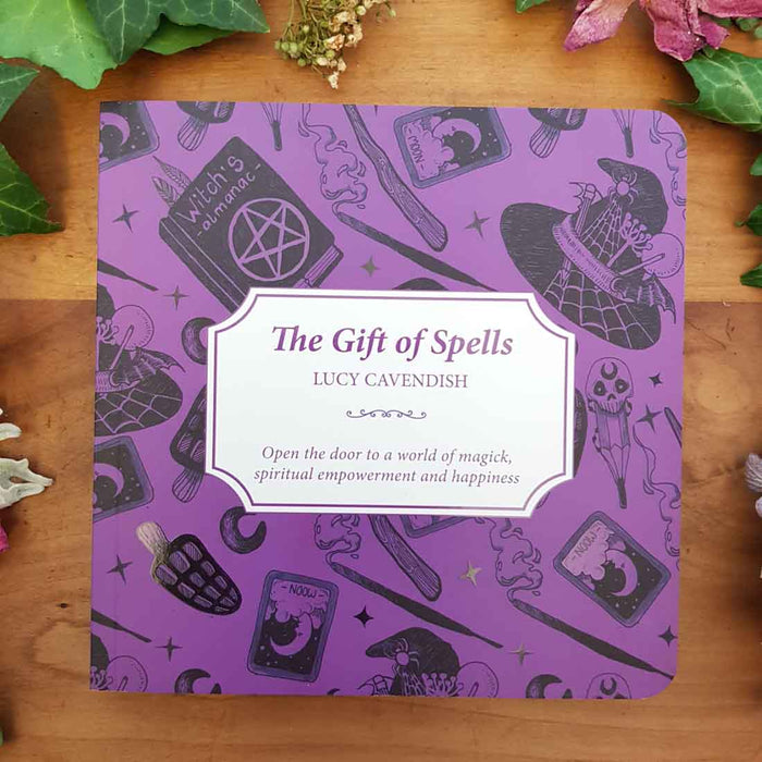 The Gift of Spells (open the door to a world of magick, spiritual empowerment and happiness)