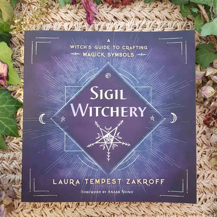 Sigil Witchery (a witch's guide to crafting magick symbols)