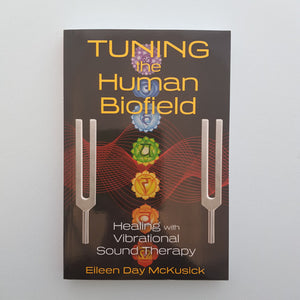 Tuning the Human Biofield