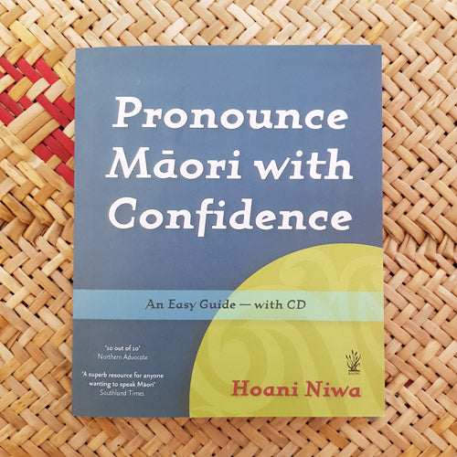 Pronounce Maori With Confidence (an easy guide with CD)