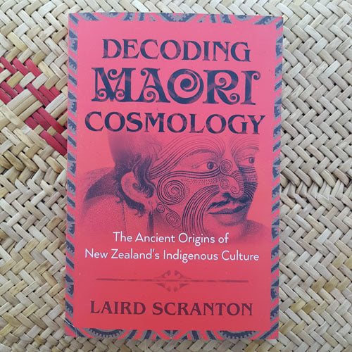 Decoding Maori Cosmology (the ancient origins of New Zealand's Indigenous culture)