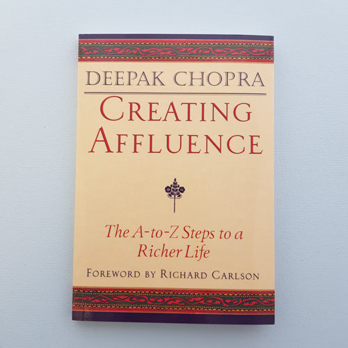 Creating Affluence (the A to Z steps to a richer life)
