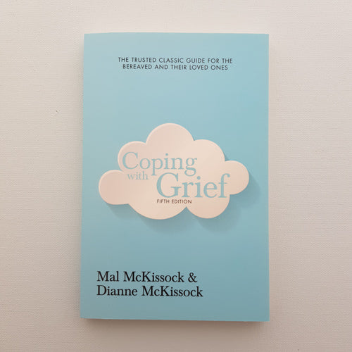 Coping With Grief (the trusted classic guide for the bereaved and their loved ones)