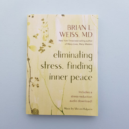 Eliminating Stress, Finding Inner Peace  (includes a stress-reduction audio download)