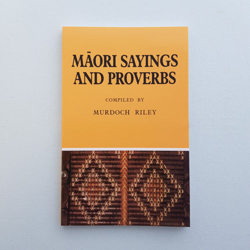 Maori Sayings and Proverbs