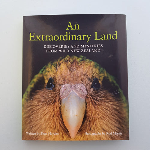 An Extraordinary Land (Discoveries and Mysteries from Wild New Zealand)