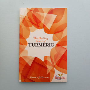 The Healing Power of Turmeric