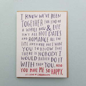 I Know We've Been Together Greeting Card