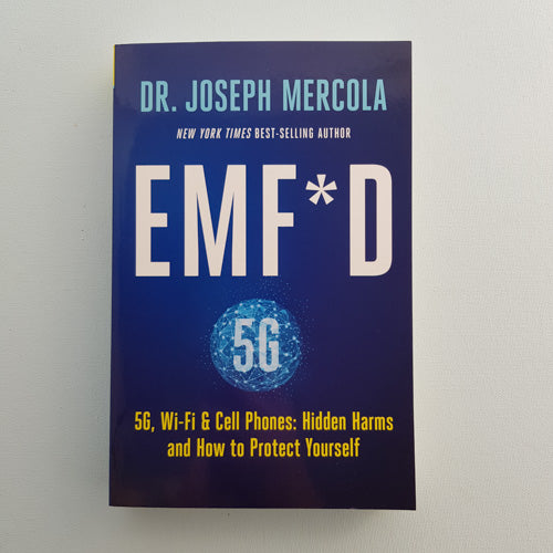 EMFD (5G, Wi-Fi & Cell Phones: hidden harms and how to protect yourself)