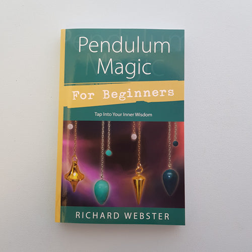 Pendulum Magic for Beginners (tap into your inner wisdom)