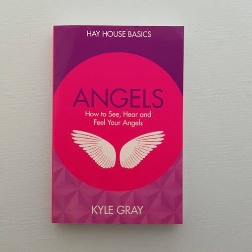 Angels (how to see, hear and feel your angels. Hay House Basics series)