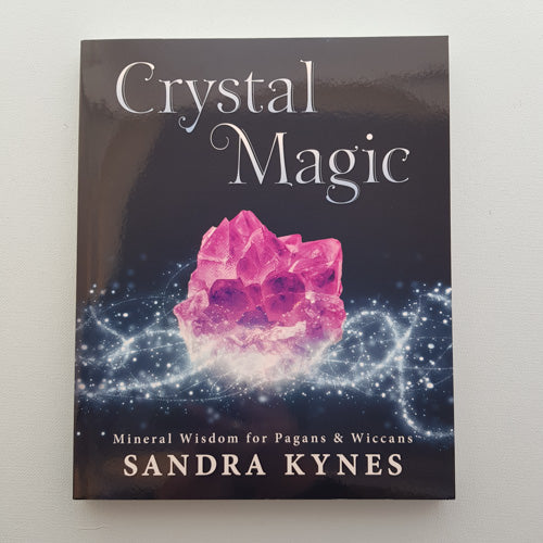 Crystal Magic (mineral wisdom for pagans and wiccans)