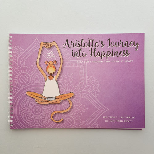 Aristotles Journey into Happiness (Yoga for children and the young at heart)