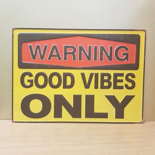 Good Vibes Sign (tin. approx. 35 x 25 cm)