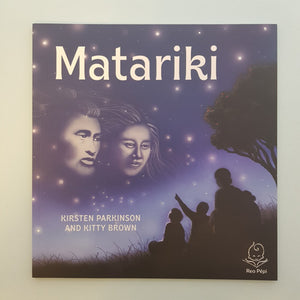 Matariki (explore the nine stars of Matariki in rich, detailed imagery and bilingual text)