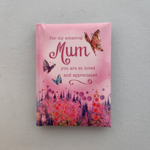 For My Amazing Mum (you are so loved and appreciated)