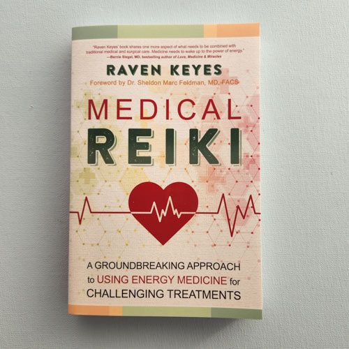 Medical Reiki (A groundbreaking approach to using energy medicine for challenging treatments)