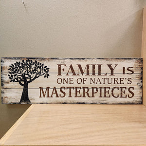 Family One Of Natures Masterpieces Wall Sign
