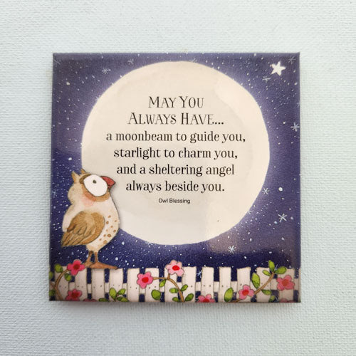 May You Always Have... Magnet (approx. 8x8cm)