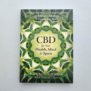 CBD for Your Health, Mind & Spirit