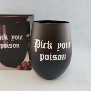 Pick Your Poison Stemless Glass