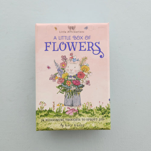 A Little Box of Flowers Affirmation Cards (24 blossoming thoughts to sprout joy)