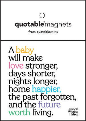 A Baby Will Make Love Stronger... Fridge Magnet