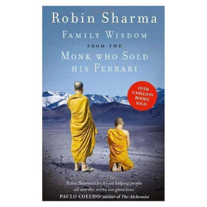 Family Wisdom from the Monk Who Sold His Ferrari