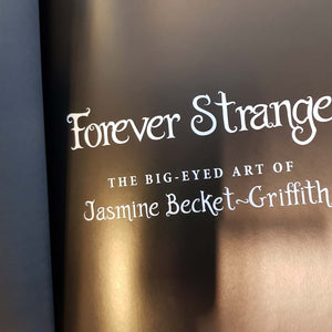Forever Strange The Big Eyed Art of Jasmine Becket-Griffith